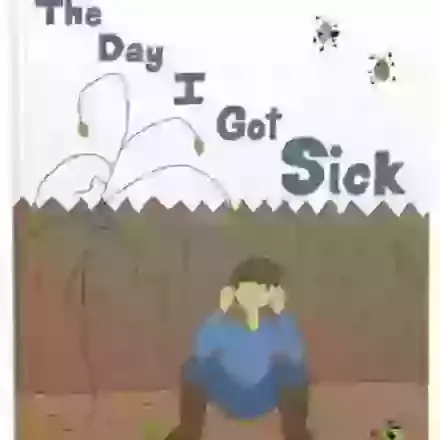 Book - The Day I Got Sick